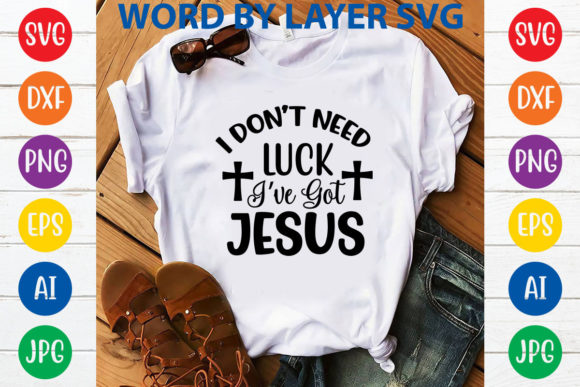 I Don’t Need Luck, I’ve Got Jesus: The Meaning Behind the Popular SVG Design and Its Place in Modern Faith Expression