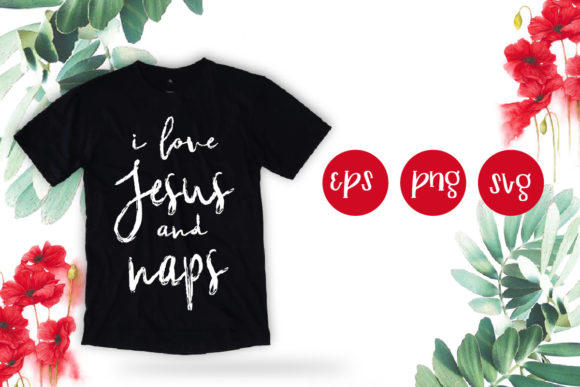 I Love Jesus and Naps Svg: Evaluating a Faith-Based Creative Asset for Practical Use