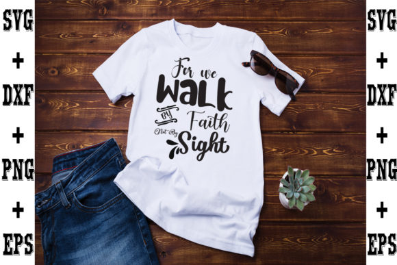 Walk by Faith, Not by Sight