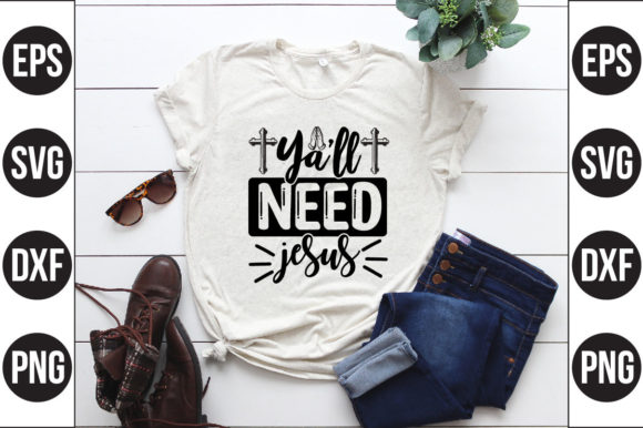 Ya’ll Need Jesus: Understanding the Phrase and Its Modern Relevance